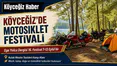 Köyceğiz 16. Motosiklet Festivali Başlıyor!