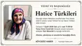 Köyceğiz Gelişim Mahallesi'nden Hatice Türkileri vefat Etti