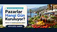Köyceğiz Pazar Günleri: Merkez ve Mahalle Semt Pazarları!