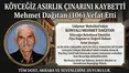 Köyceğiz’in En Yaşlısı Mehmet Dağıtan Vefat Etti