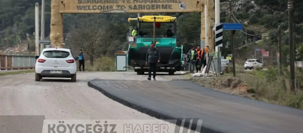 Ortaca ve Dalaman’a 545 Milyonluk Yatırım : Sarıgerme Yolu Yenileniyor!