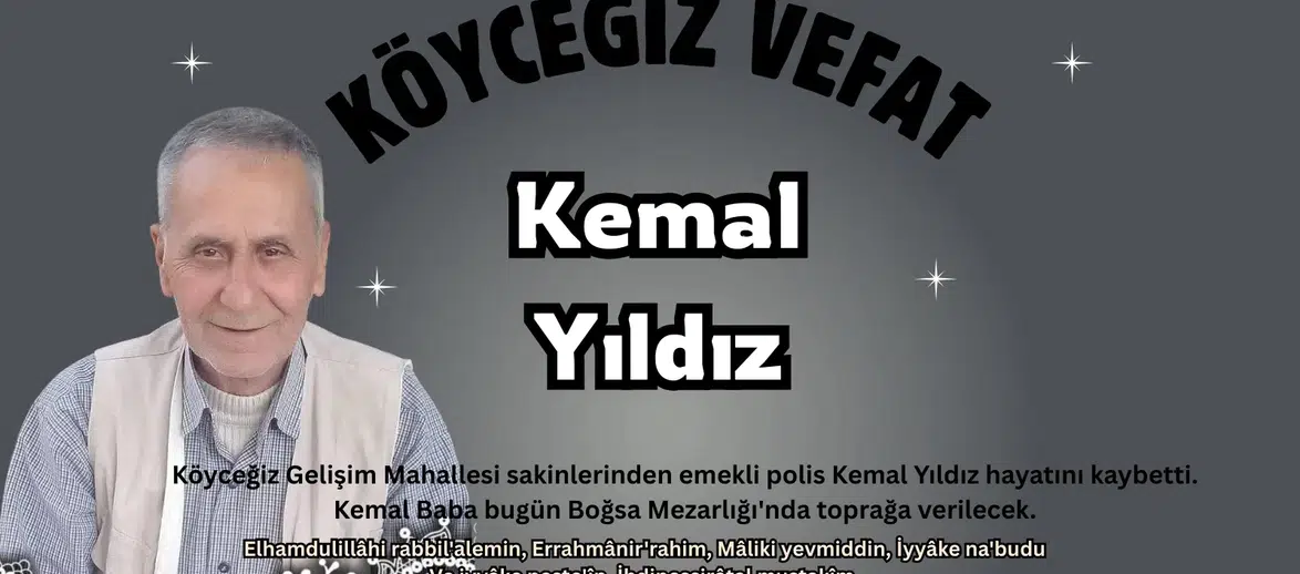 Köyceğiz’de Kemal Yıldız Vefat Etti: “Kemal Baba”ya Veda
