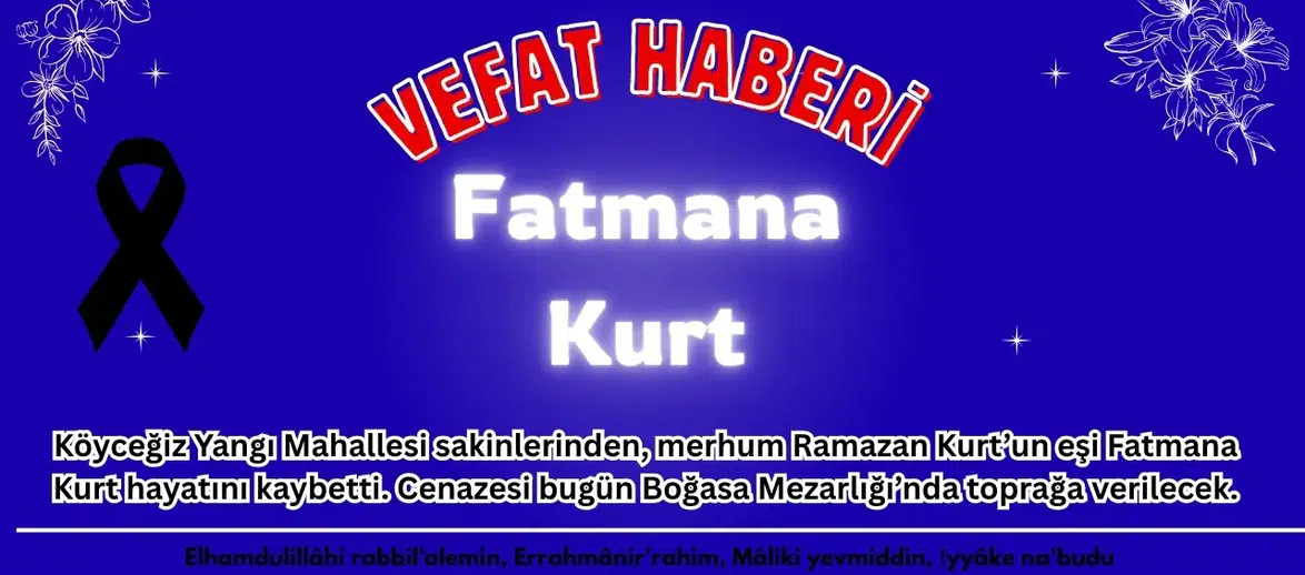 Köyceğiz Yangı’da Vefat: Fatmana Kurt Hayatını Kaybetti!