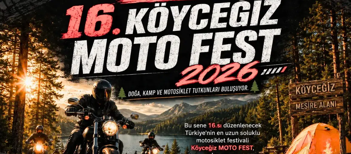 Köyceğiz MOTO FEST 16. Kez Tutkunlarıyla Buluşuyor!