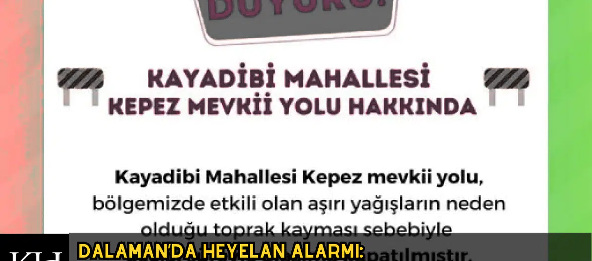 Dalaman’da Heyelan Alarmı: Kayadibi Mahallesi Kepez Yolu Kapatıldı