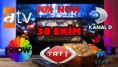 30 Ekim Perşembe TV Yayın Akışı, ATV, Show TV, NOW TV, Kanal D ve TRT 1 2025: Bugün Hangi Diziler, Filmler Var?