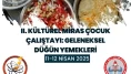 Köyceğiz'de 2. Geleneksel Kültürel Miras Düğünler ve Yemekleri Çocuk Çalıştayı Etkiniği 11-12 Nisan'da