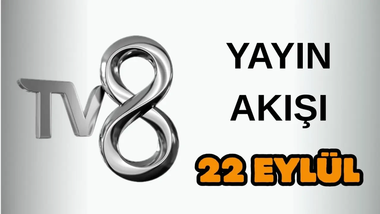 22 Eylül 2025 Pazartesi TV Yayın Akışı: Bugün Hangi Diziler Var? , Filmler, Yarışmalar Programlar 7