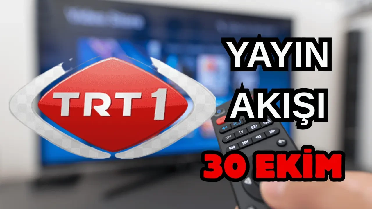 30 Ekim Perşembe TV Yayın Akışı, ATV, Show TV, NOW TV, Kanal D ve TRT 1 2025: Bugün Hangi Diziler, Filmler Var? 5
