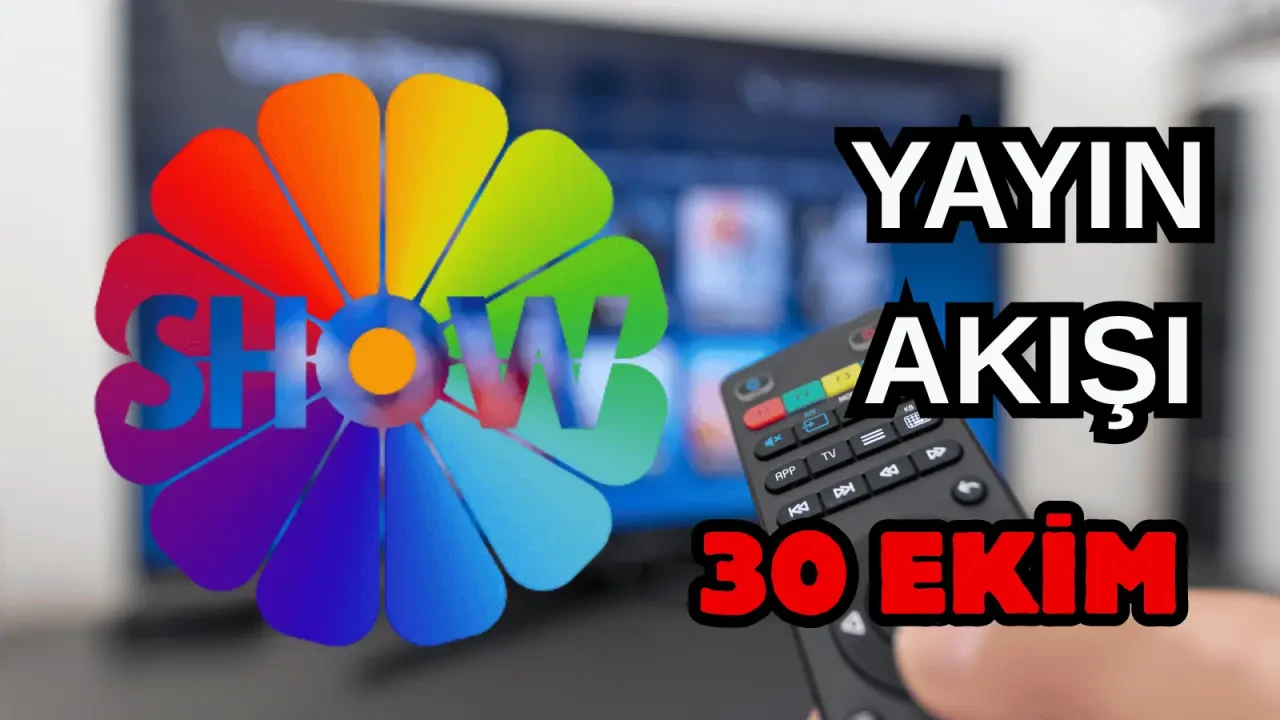 30 Ekim Perşembe TV Yayın Akışı, ATV, Show TV, NOW TV, Kanal D ve TRT 1 2025: Bugün Hangi Diziler, Filmler Var? 4