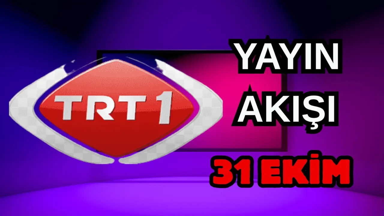 31 Ekim Cuma TV Yayın Akışı, ATV, Show TV, NOW TV, Kanal D ve TRT 1 2025: Bugün Hangi Diziler, Filmler Var? 5