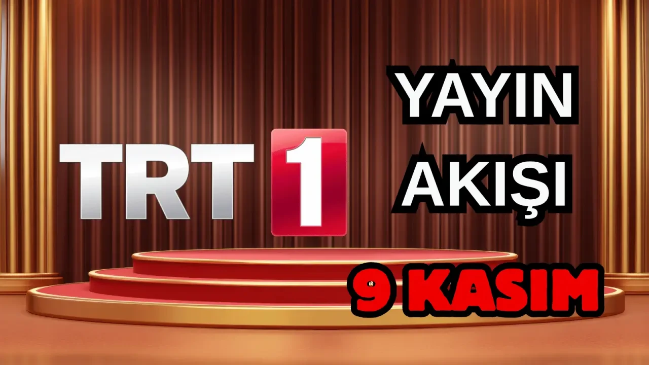 9 Kasım Pazar Günü TV Yayın Akışı, ATV, Show TV, NOW TV, Kanal D ve TRT 1 2025: Bugün Hangi Diziler, Filmler Var? 5