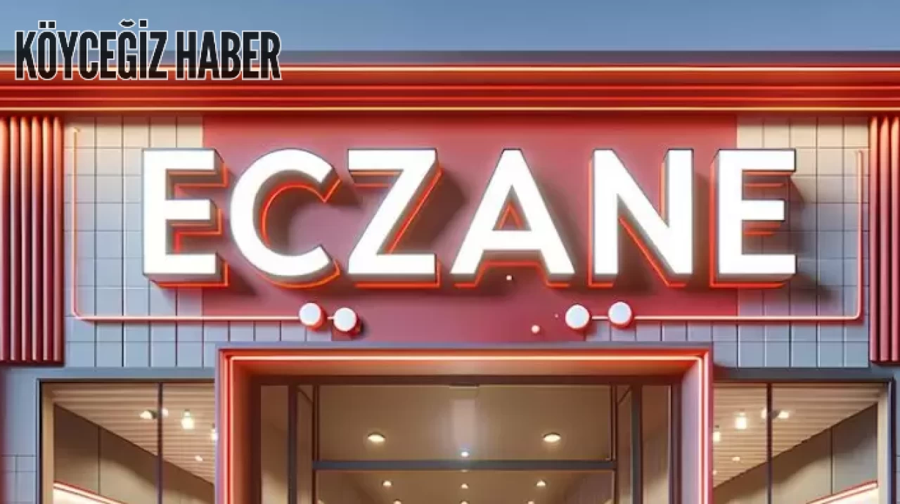 Köyceğiz’de Nöbetçi Eczaneler: En Yakın Eczane Bilgileri 14-15 Aralık