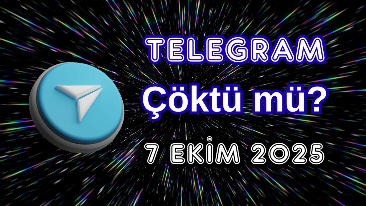 7 Ekim Salı Telegram Çöktü mü?