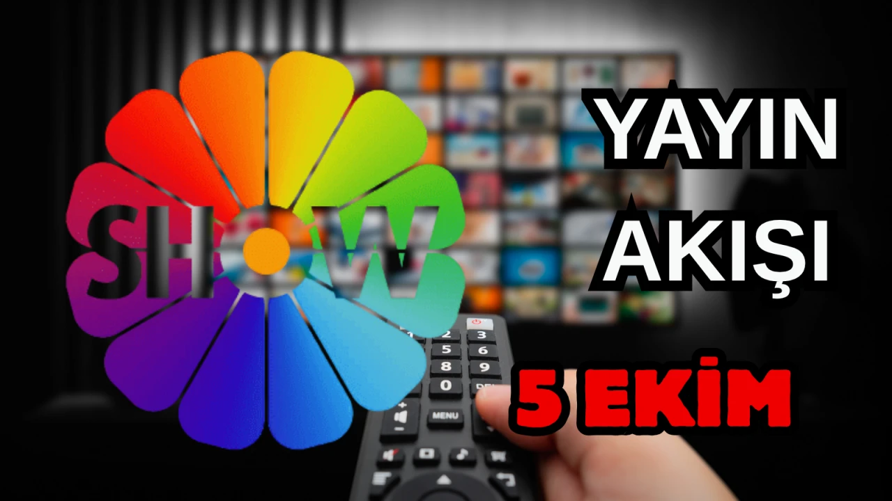 Show TV Yayın Akışı 5 Ekim 2025 Pazar