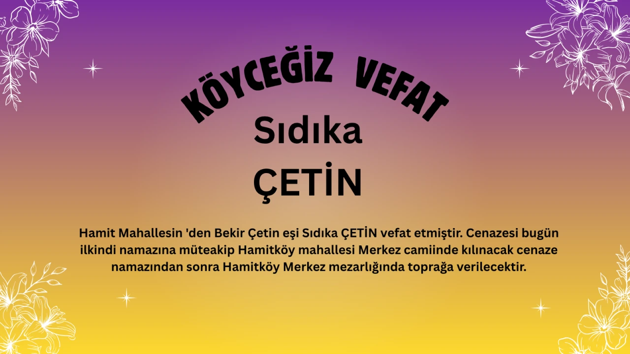 Hamit Mahallesi’nden Sıdıka Çetin Vefat Etti