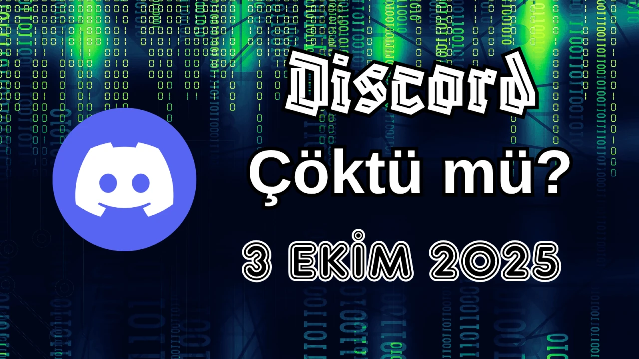Discord Çöktü mü? 3 Ekim 2025 Cuma Bugün İnternet Erişim Sorunu Var mı, Ne Zaman Düzelir?