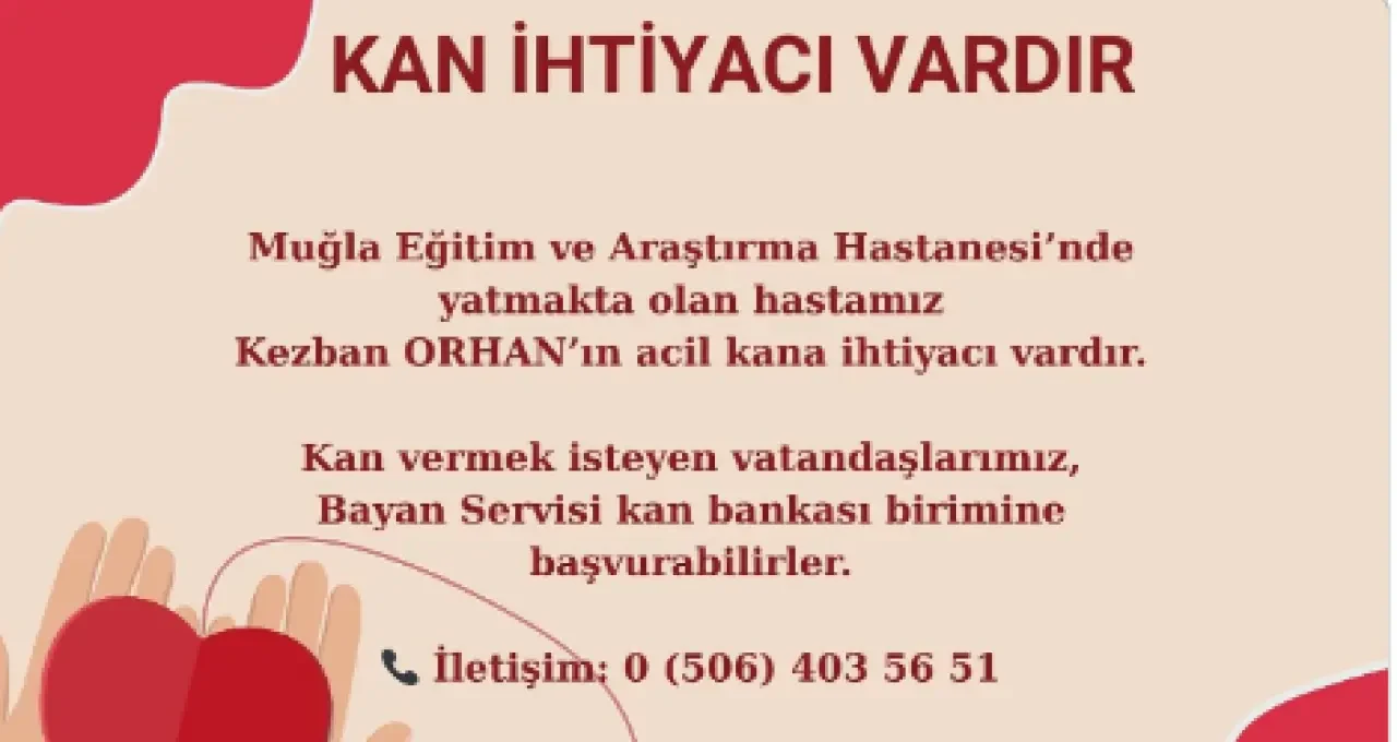 Muğla Eğitim ve Araştırma Hastanesi’nde Yatan Kezban Orhan İçin Acil Kan İhtiyacı