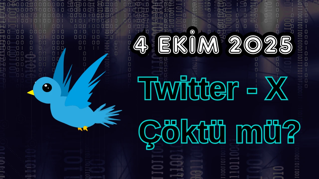Twitter (X) Çöktü mü? 4 Ekim 2025 Cumartesi