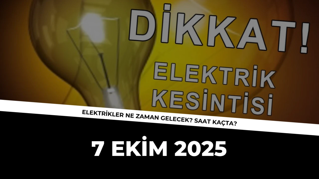 Muğla 7 Ekim 2025 Elektrik Kesintisi: Elektrikler Ne Zaman Gelecek, Saat Kaçta?