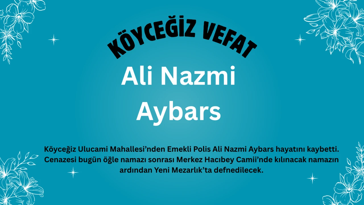 Emekli Polis Ali Nazmi Aybars Vefat Etti: Cenazesi Bugün Merkez Hacıbey Camii’nden Kalkacak