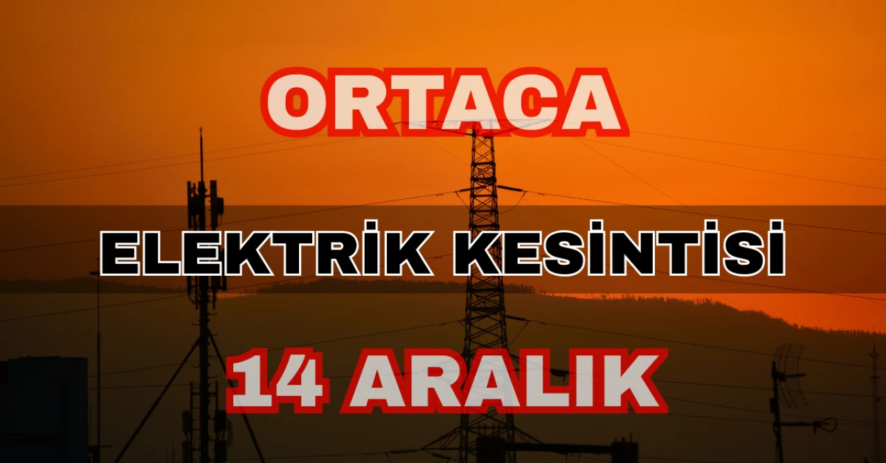 Ortaca elektrik kesintisi 14 Aralık: Yerbelen’de saatler açıklandı