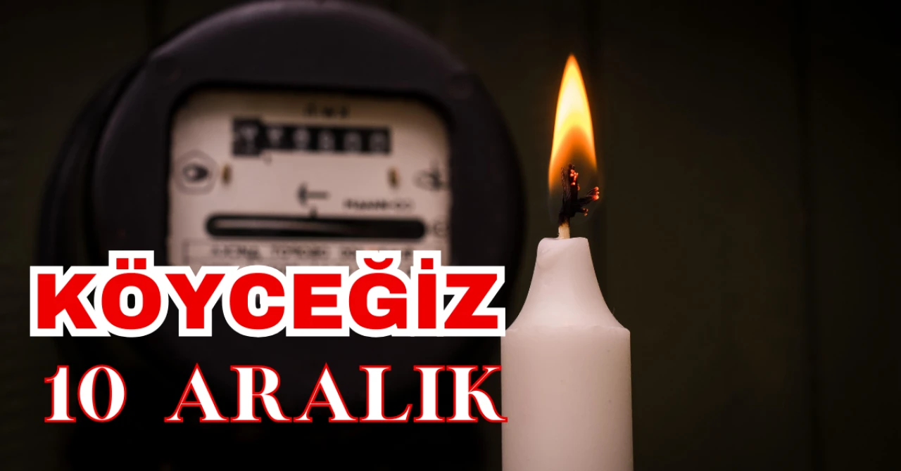 Köyceğiz’de 10 Aralık Elektrik Kesintisi: Bu Mahalleler Etkilenecek