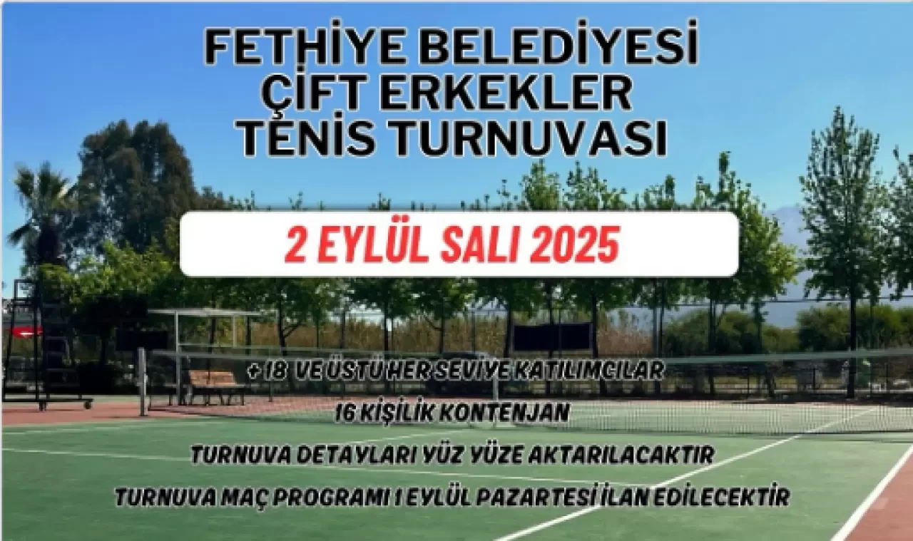 Fethiye Belediyesi’nden Spor Dolu Akşam: Çift Erkekler Tenis Turnuvası 2 Eylül’de Başlıyor