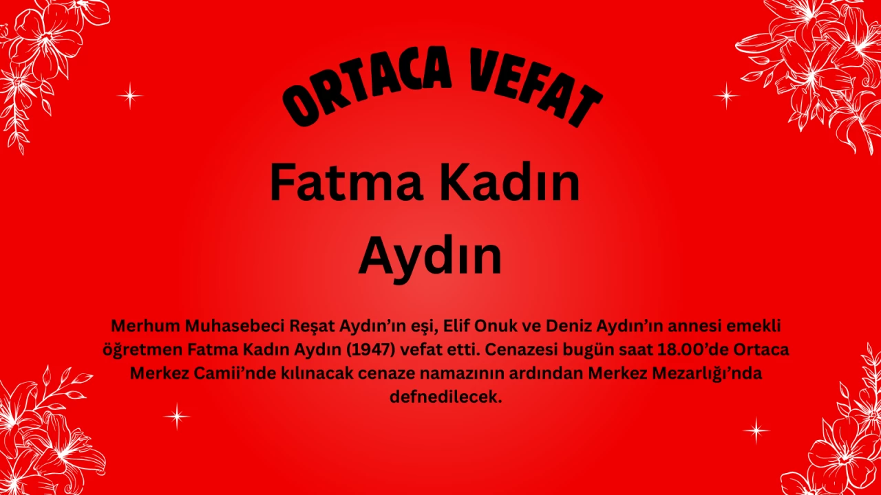 Ortaca’da Emekli Öğretmen Fatma Kadın Aydın Vefat Etti