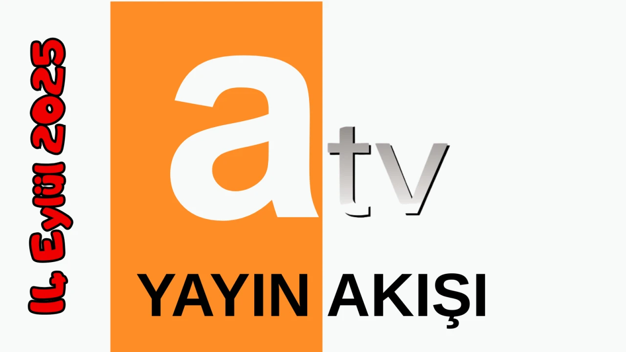 14 Eylül 2025 Pazar ATV Yayın Akışı: Bugün Hangi Programlar Var? Diziler, Filmler, Yarışmalar
