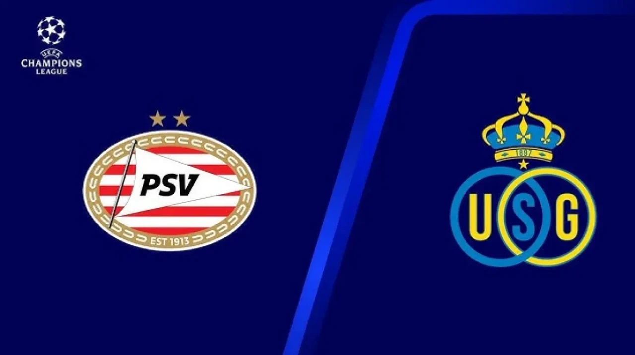 PSV – Union Saint-Gilloise Maçı Ne Zaman, Saat Kaçta, Hangi Kanalda? Canlı, Şifresiz izle