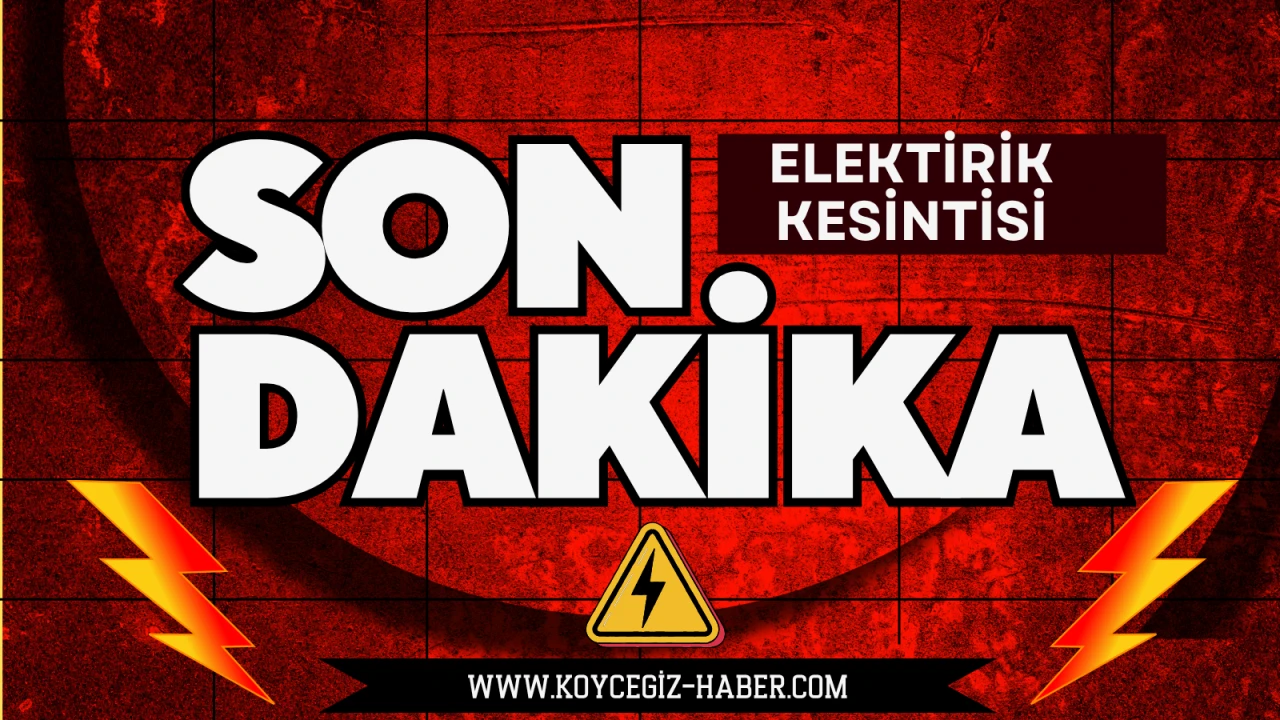 Muğla’da 1 Ekim 2025 Elektrik Kesintisi: Elektrikler Ne Zaman Gelecek, Saat Kaçta?