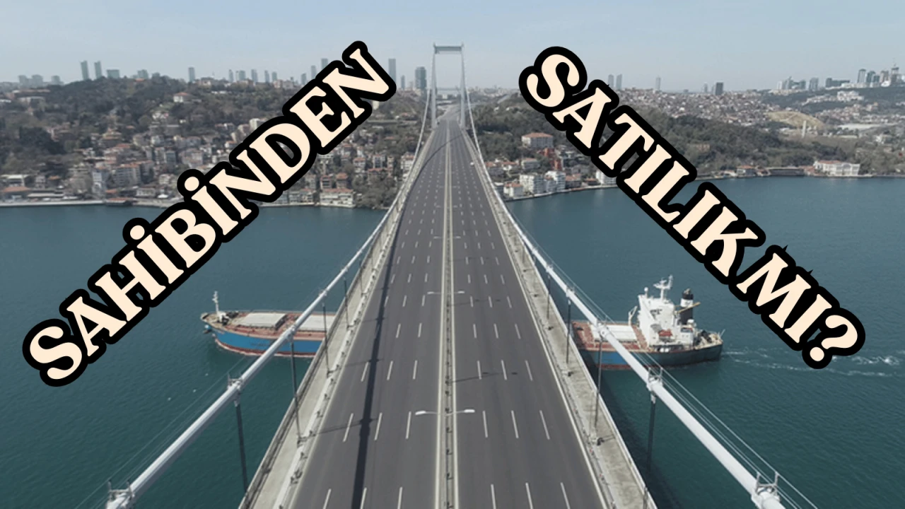 Fatih Sultan Mehmet Köprüsü (FSM) satılacak mı?