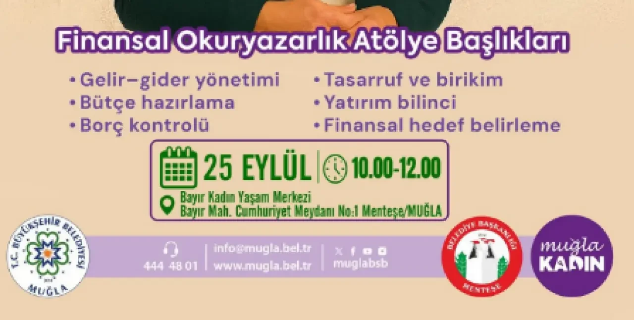 Muğla Büyükşehir’den Finansal Okuryazarlık Atölyesi: Gelir Yönetiminden Yatırım Bilincine