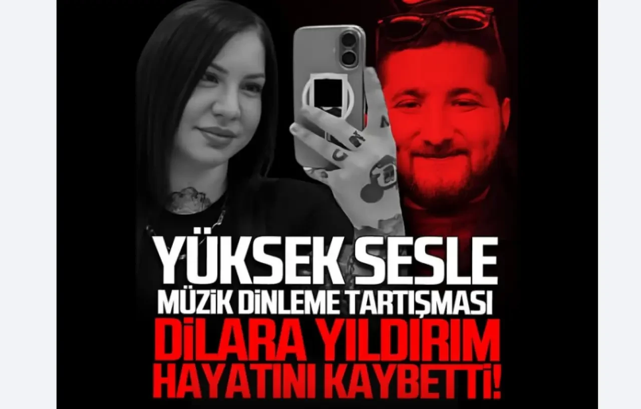 Zonguldak’ta Kan Donduran Cinayet: “Yüksek Sesle Müzik Dinledin” Diyerek Dilara Yıldırım'ı Öldürdü!