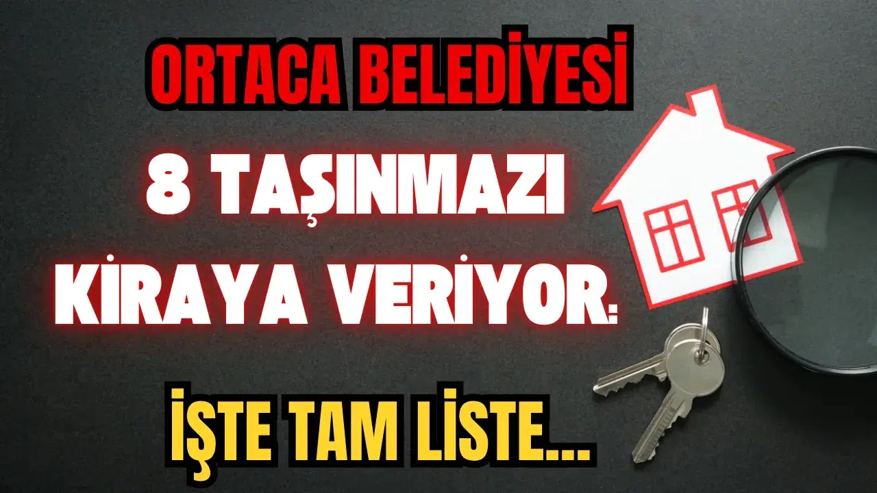 Ortaca Belediyesi 8 Taşınmazı Kiraya Veriyor: İşte Tam Liste