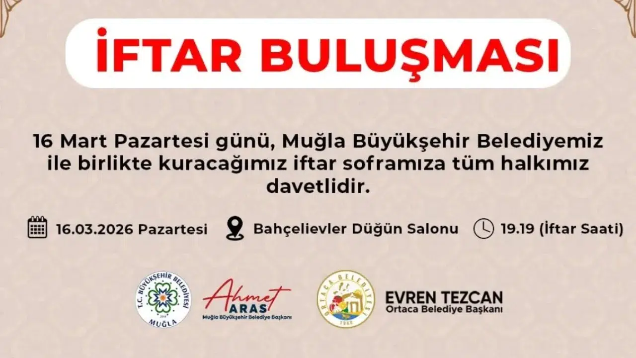 Ortaca’da Dev İftar Sofrası: Başkan Tezcan’dan Tüm Halkına Davet