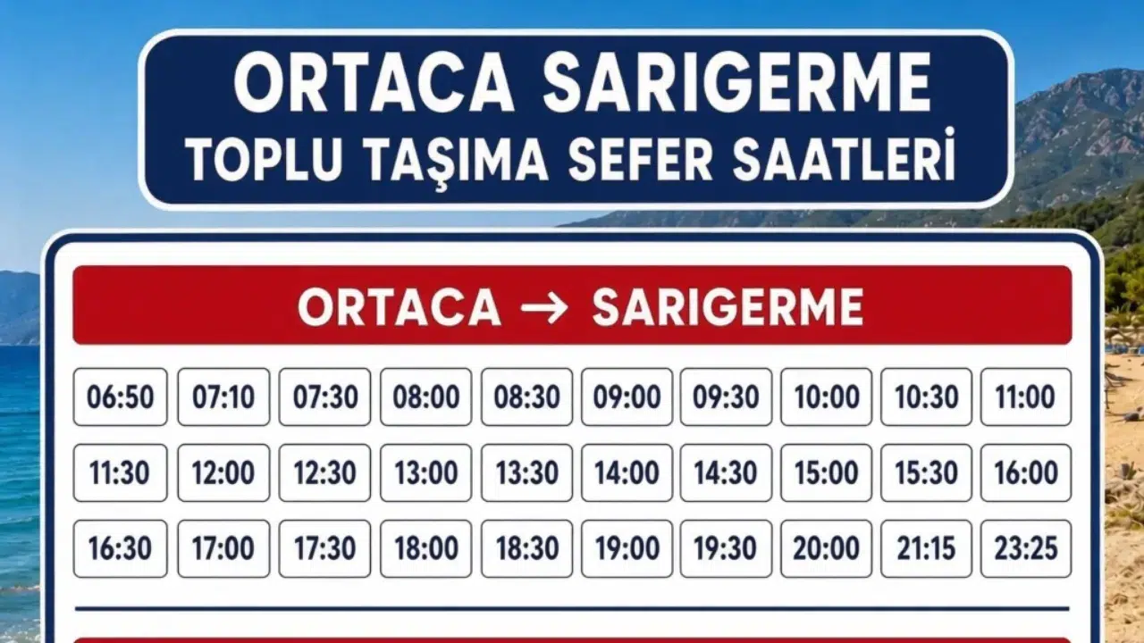 Ortaca - Sarıgerme Dolmuş Saatleri (Güncel)