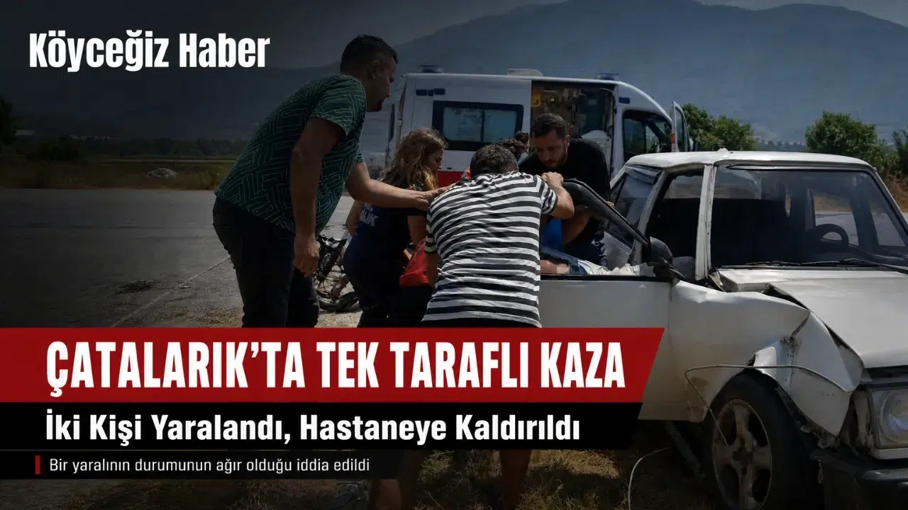Fethiye'de Kanal Yolunda Kaza: 2 Kişi Yaralandı