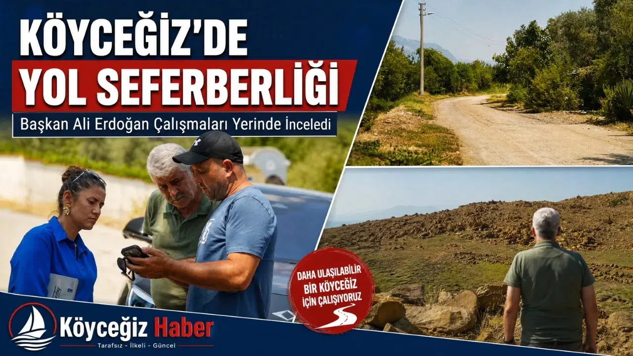Başkan Ali Erdoğan Sahada: Köyceğiz'de Yol Çalışmaları Sürüyor