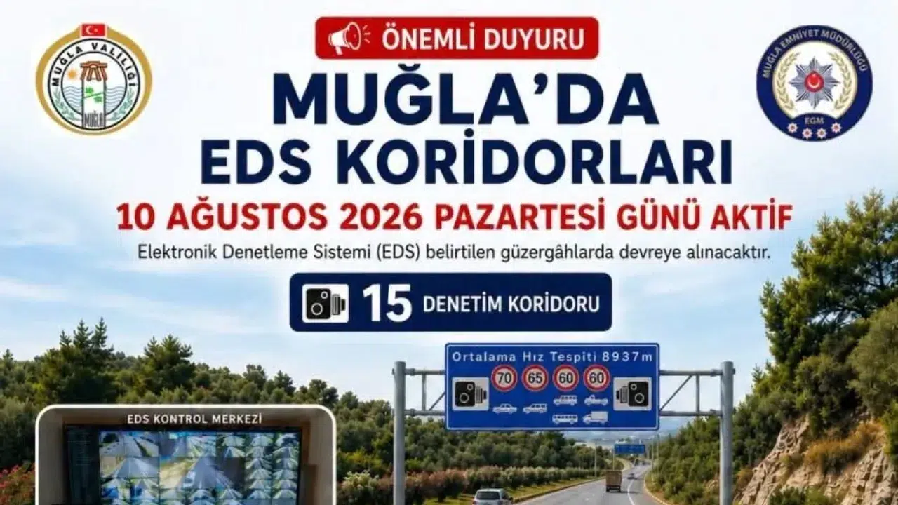 Muğla'da EDS Dönemi Başlıyor: 15 Hız Koridoru!