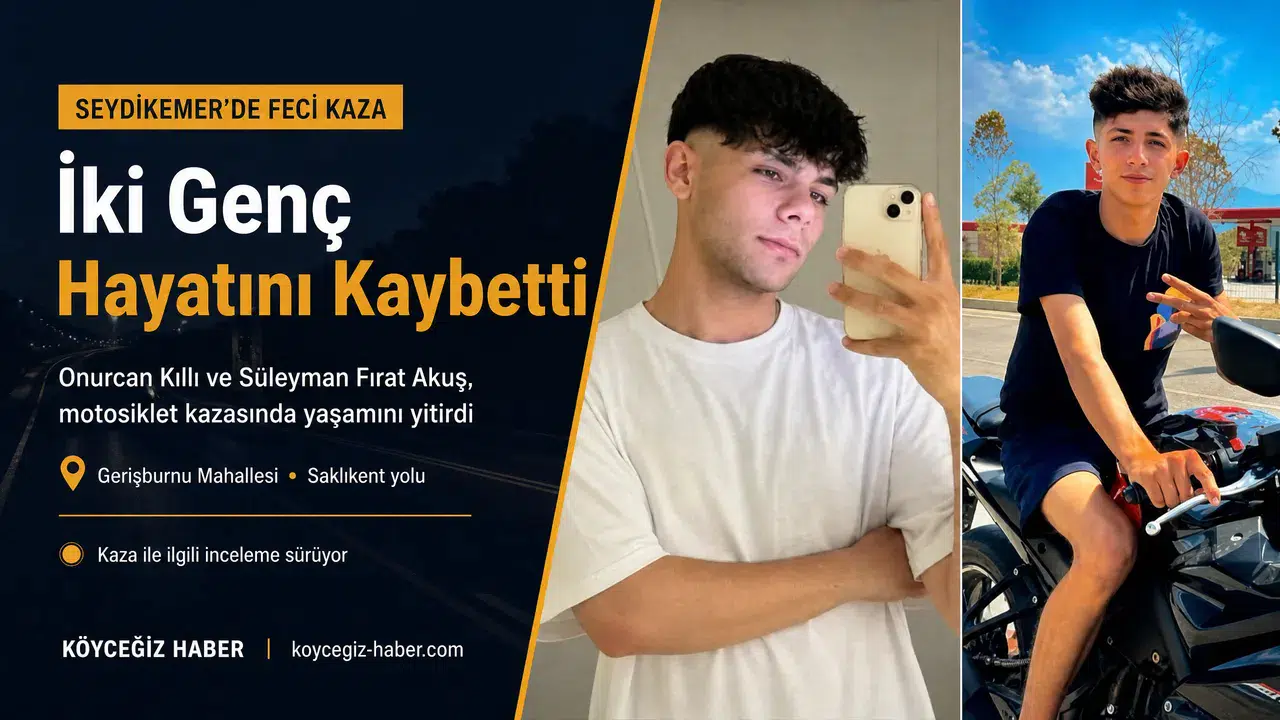 Feci Kazada Onurcan Kıllı VE Fırat Akuş Hayatını Kaybetti