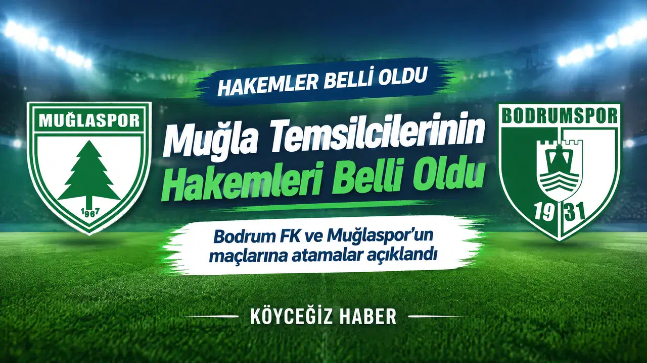 Bodrum FK ve Muğlaspor Maçlarının Hakemleri Açıklandı!