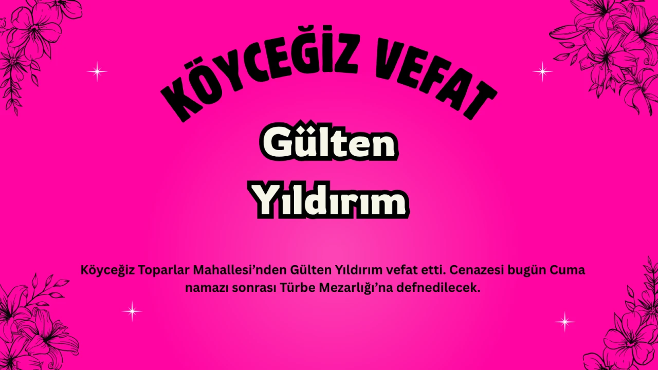 Toparlar Mahallesi’nden Gülten Yıldırım Vefat Etti