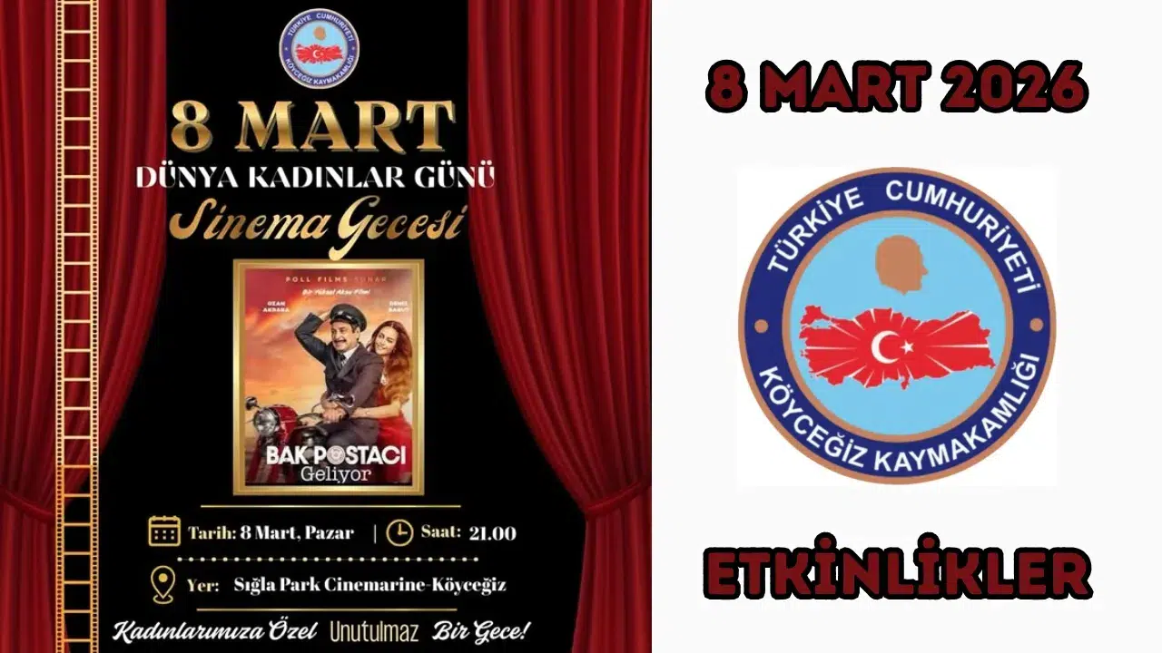 Köyceğiz'de Kadınlar Günü Sürprizi: Ücretsiz Sinema Gecesi!