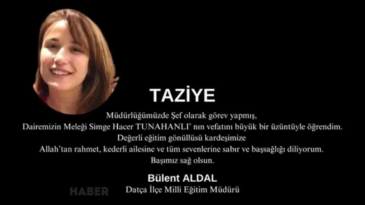 Datça İlçe Milli Eğitim’de Acı Kayıp: Simge Hacer Vefat Etti