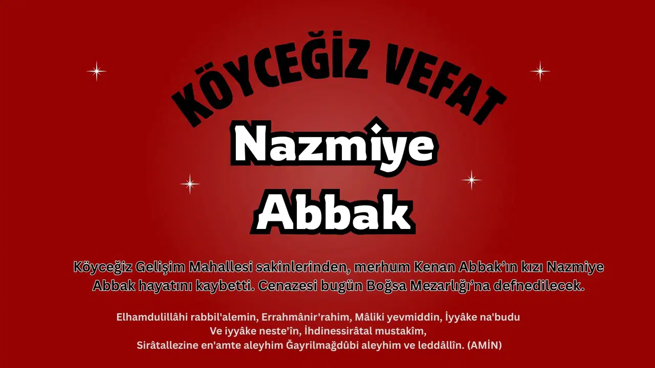 Gelişim Mahallesinden Nazmiye Abbak Vefat Etti