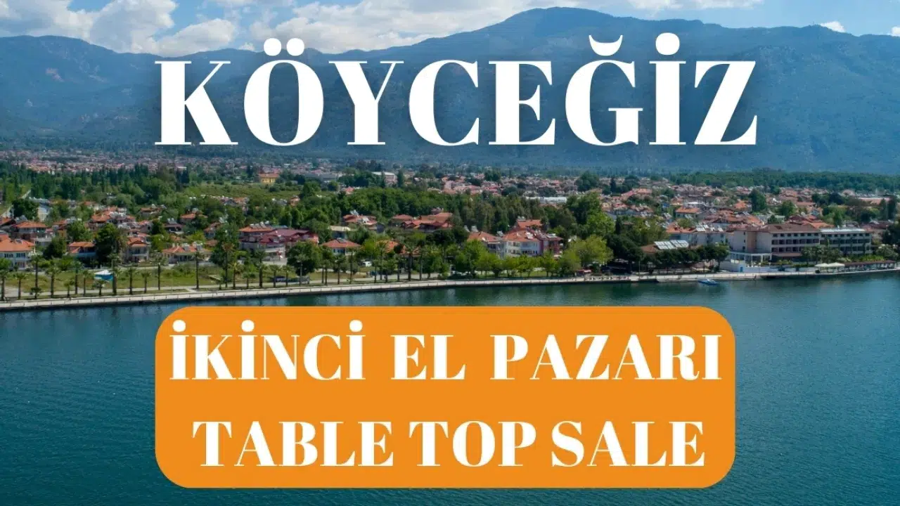 Köyceğiz İkinci El Pazarı 29 Mart’ta Kuruluyor: Kayıt Başladı!