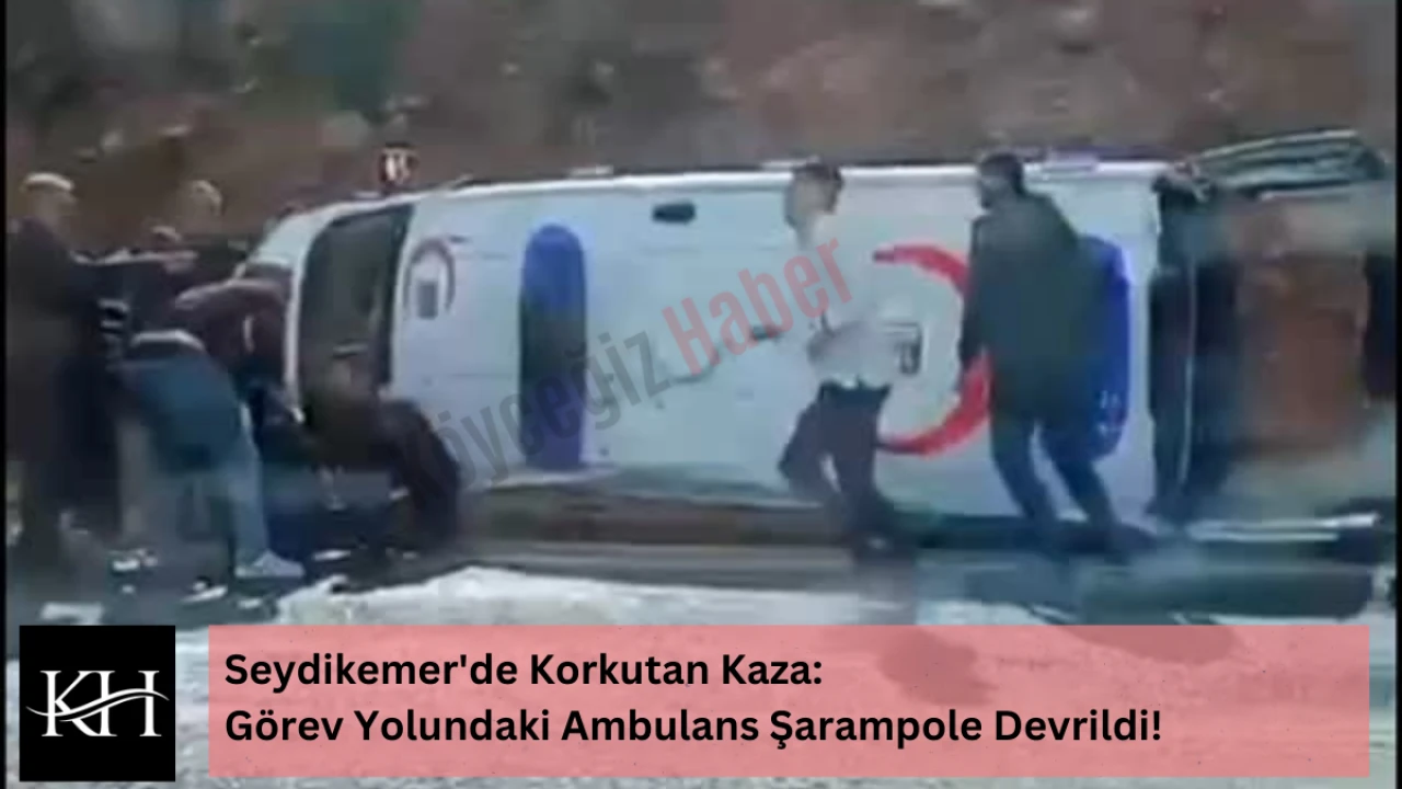 Seydikemer'de Korkutan Kaza: Görev Yolundaki Ambulans Şarampole Devrildi!