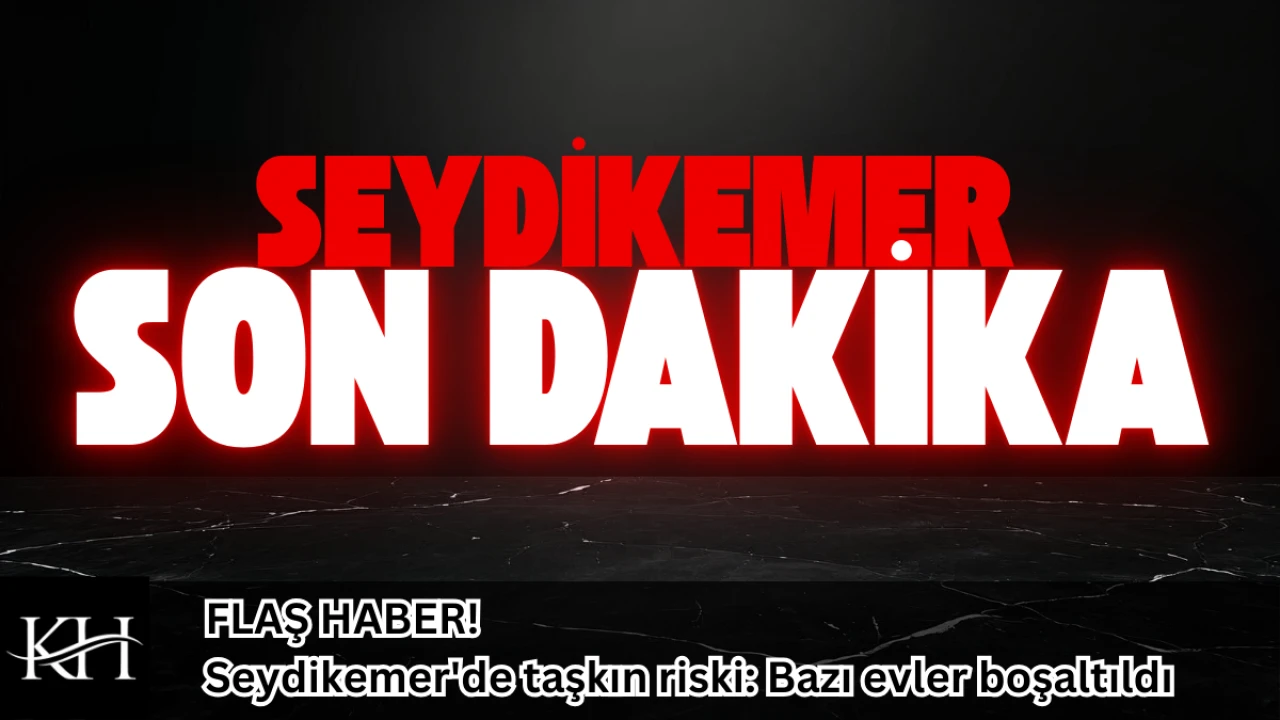 SON DAKİKA: Seydikemer’de Eşen Çayı Taştı! Gece Yarısı Tahliye Kararı